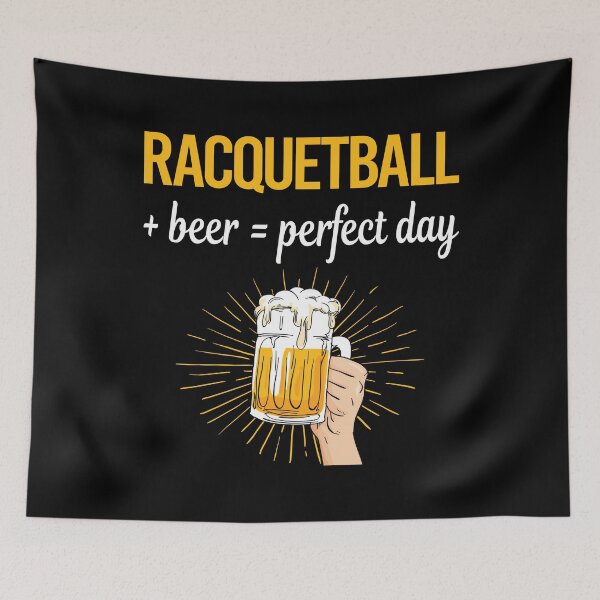 Item preview, Beer Perfect Day Racquetball designed and sold by WigglesDailey.