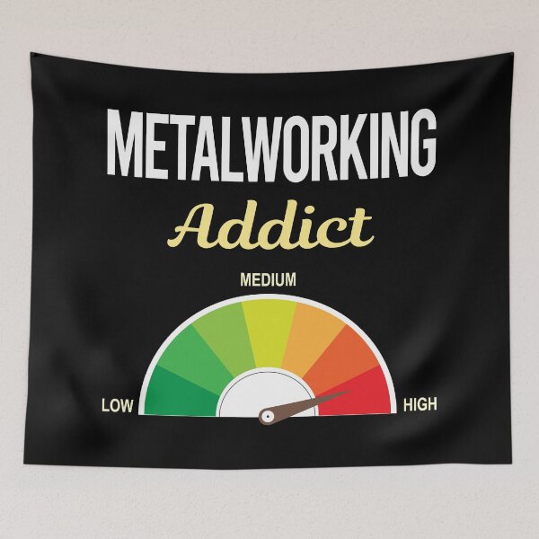 Item preview, Addict Metalworking Metalworker Metal Working designed and sold by PriscillaHerna.