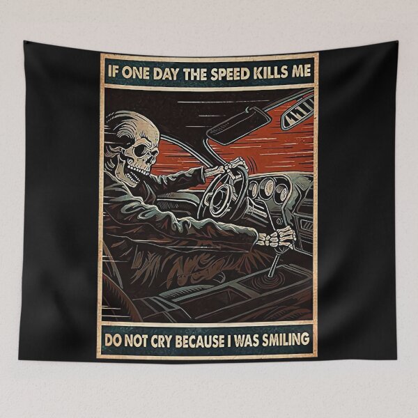 Item preview, Don't Cry If The Speed Kill Me designed and sold by Rita Hamdan.