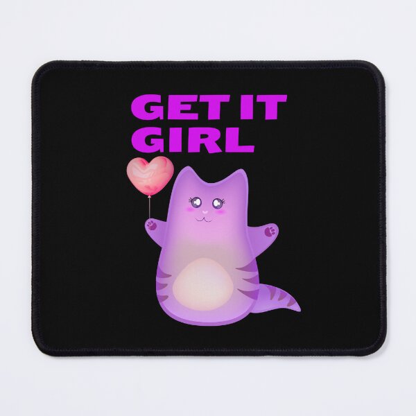 Item preview, Get it girl little cat  designed and sold by ghostart32.