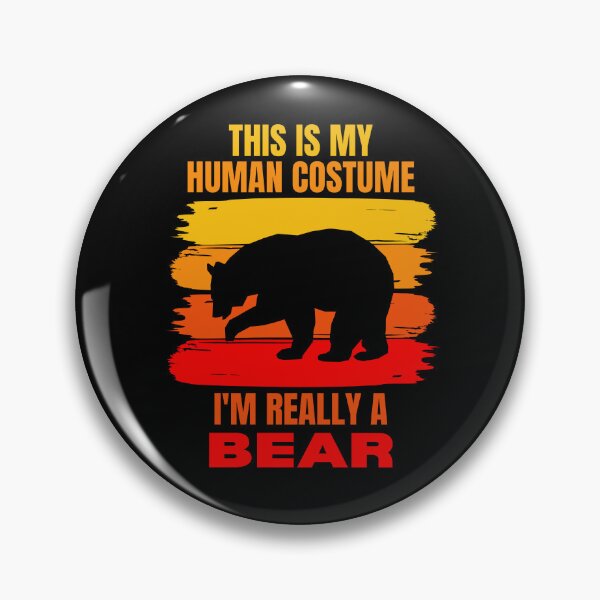 Item preview, This is my Human Costume, I'm Really a Bear designed and sold by ACC .