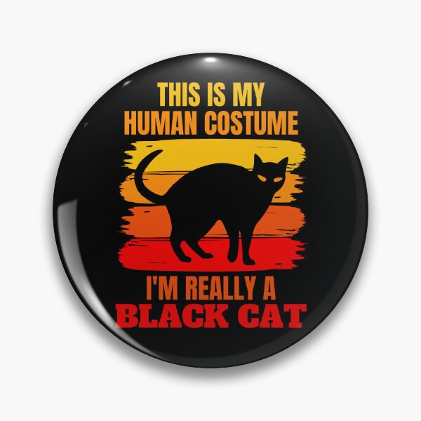 Item preview, This is my Human Costume, I'm Really a Black Cat designed and sold by ACC .