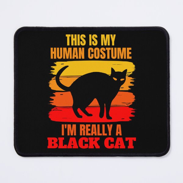 Item preview, This is my Human Costume, I'm Really a Black Cat designed and sold by ACC .