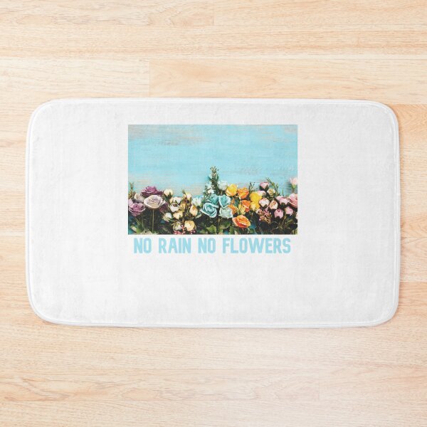 Item preview, No rain no flowers designed and sold by anstore0.