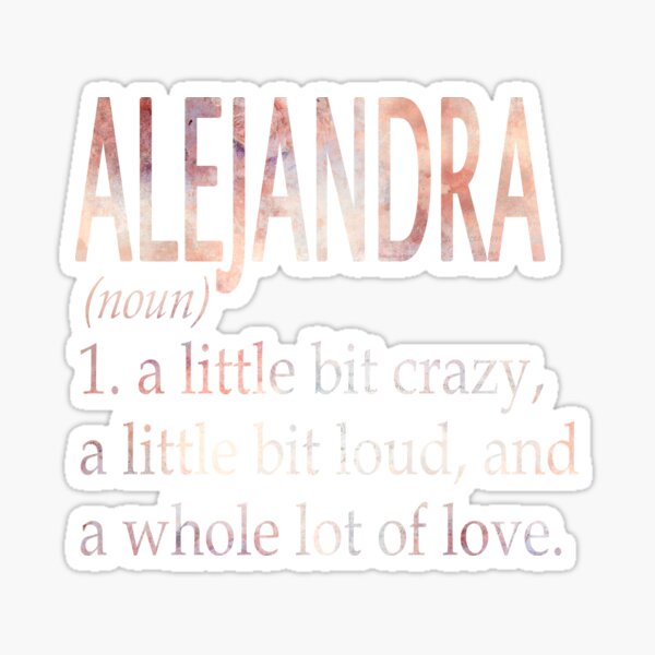 "Alejandra Girl Name Definition" Sticker for Sale by Gabbybaan Redbubble