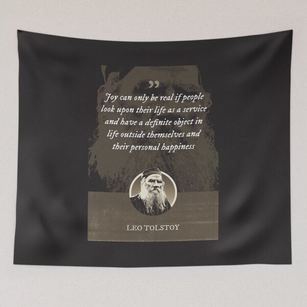 Item preview, Leo Tolstoy - Joy can only be real if people look upon their life as a service and have a definite object in life outside themselves and their personal happiness designed and sold by Syahrasi.