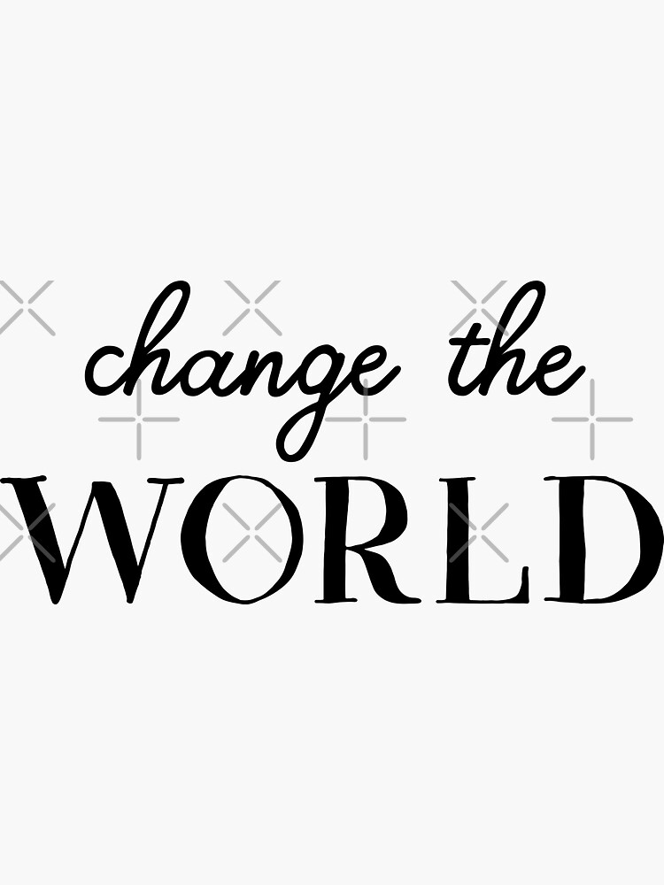 Change the world (Inverted) by inspire-gifts