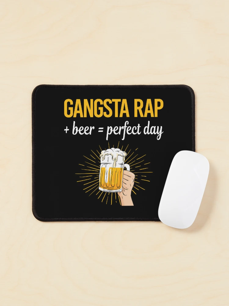 Thumbnail 1 of 5, Mouse Pad, Beer Perfect Day Gangsta Rap Rapping Rapper designed and sold by WigglesDailey.