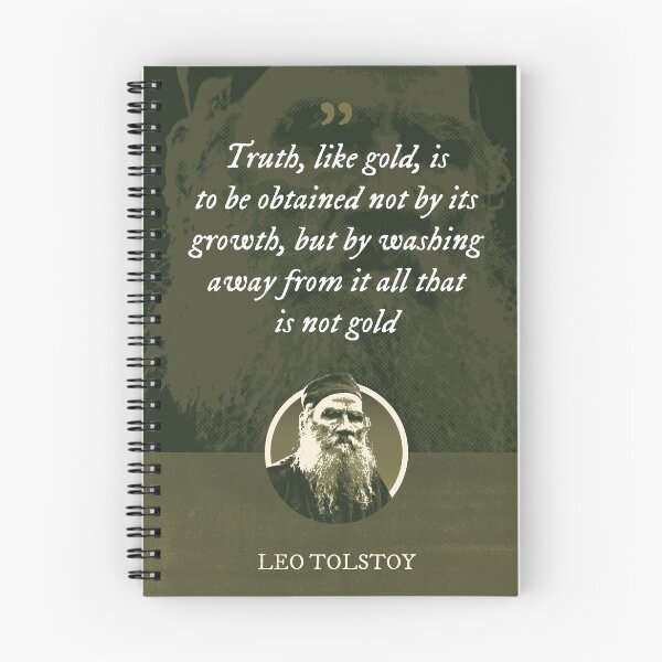 Item preview, Leo Tolstoy - Truth, like gold, is to be obtained not by its growth, but by washing away from it all that is not gold designed and sold by Syahrasi.
