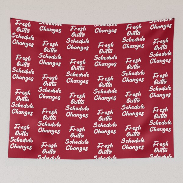 Item preview, Fresh Outta Schedule Changes designed and sold by THROUGH-LIFE.