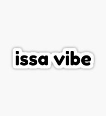 Issa Vibe Sticker