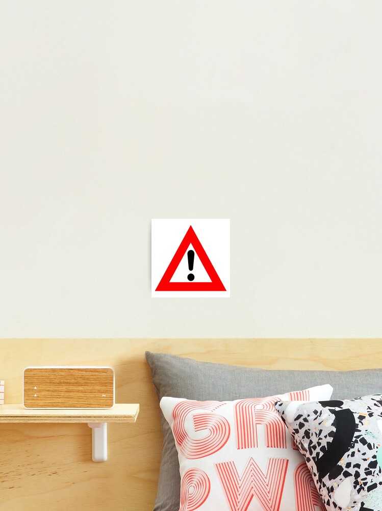 Attention Triangle Photographic Print By Symbolical Redbubble Attention Triangle Photographic Print By Symbolical Redbubble