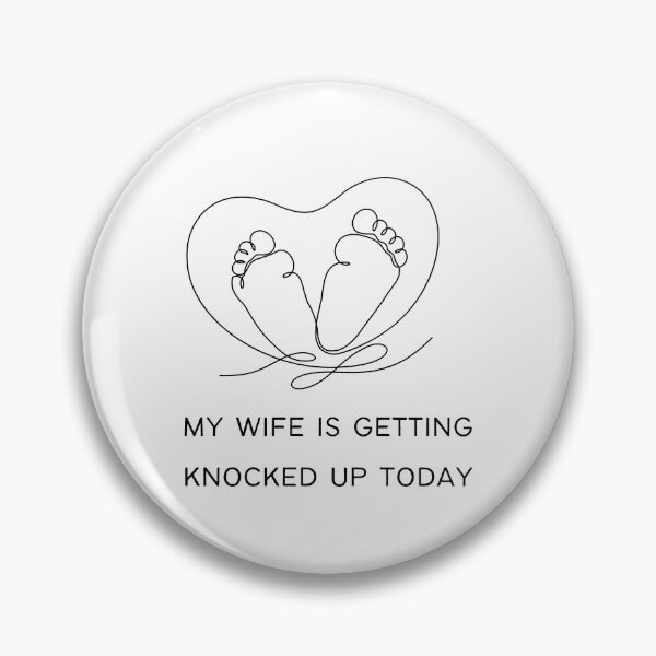 Item preview, my wife is getting  knocked up today designed and sold by Cogent Web Services.
