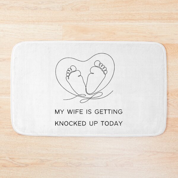 Item preview, my wife is getting  knocked up today designed and sold by Cogent Web Services.