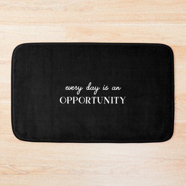 Item preview, Every day is an opportunity designed and sold by inspire-gifts.