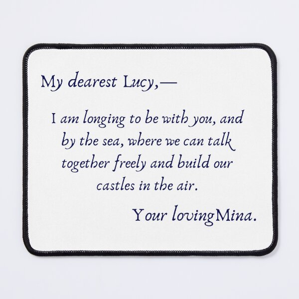 Item preview, My dearest Lucy, Your loving Mina designed and sold by goodimpressions.