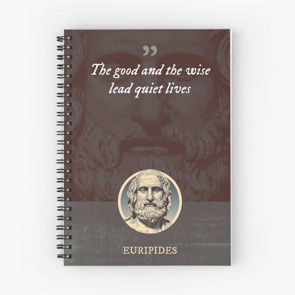 Item preview, Euripides - The good and the wise lead quiet lives designed and sold by Syahrasi.