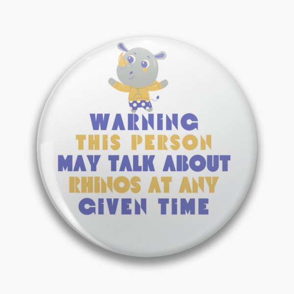 Item preview, Warning this person may talk about rhinos at any given time designed and sold by Douniaya.
