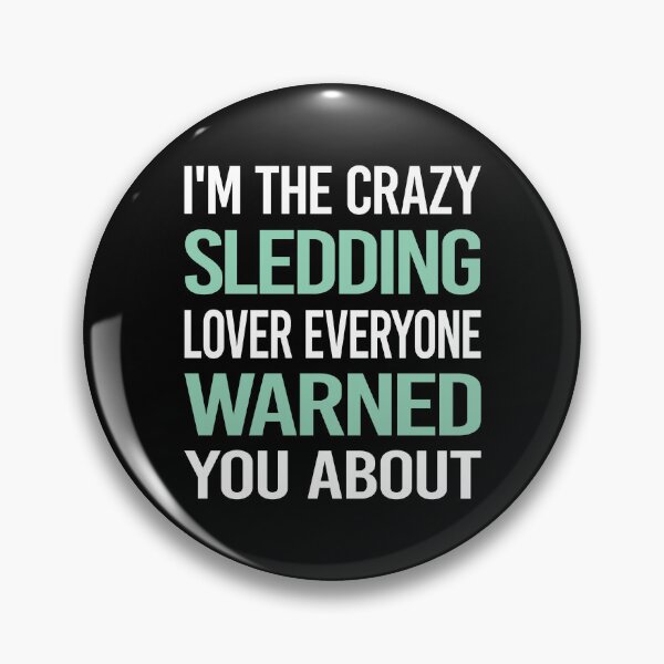 Item preview, Crazy Lover Sledding Sledging Sleighing designed and sold by BimBamFrank.