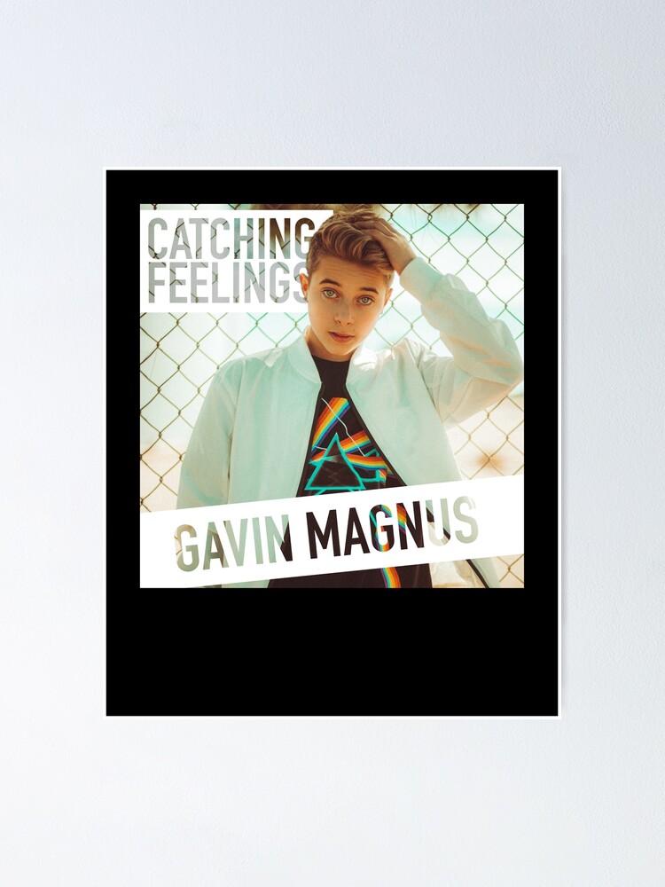 "gavin magnus catching feelings" Poster for Sale by trummscrov Redbubble