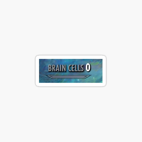 Item preview, 0 Brain cells Skyrim meme designed and sold by lunawolf05.