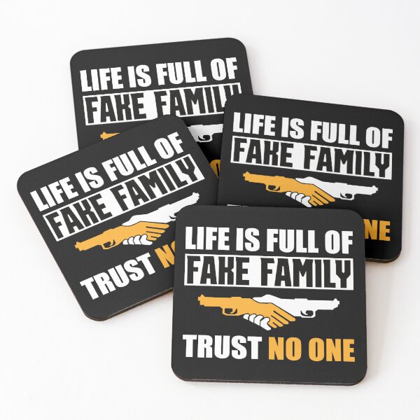 Item preview, Life Is Full Of Fake Family Trust No One designed and sold by FurioInc.
