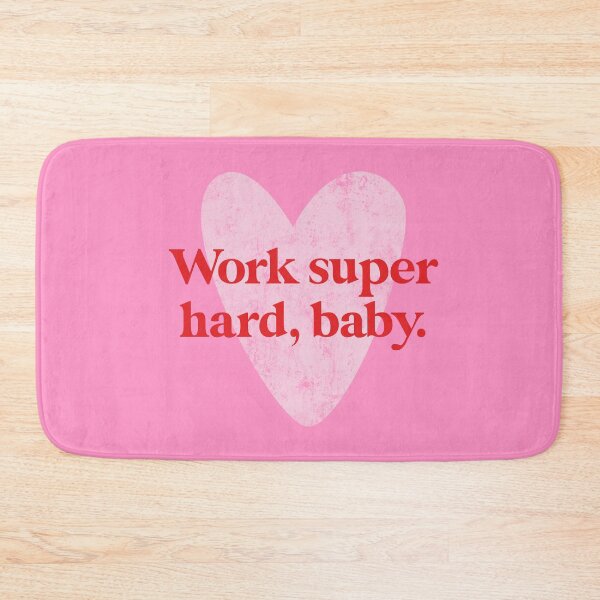 Item preview,  Work Super Hard, Baby / Heart, Motivation Original Design designed and sold by marina ralston.