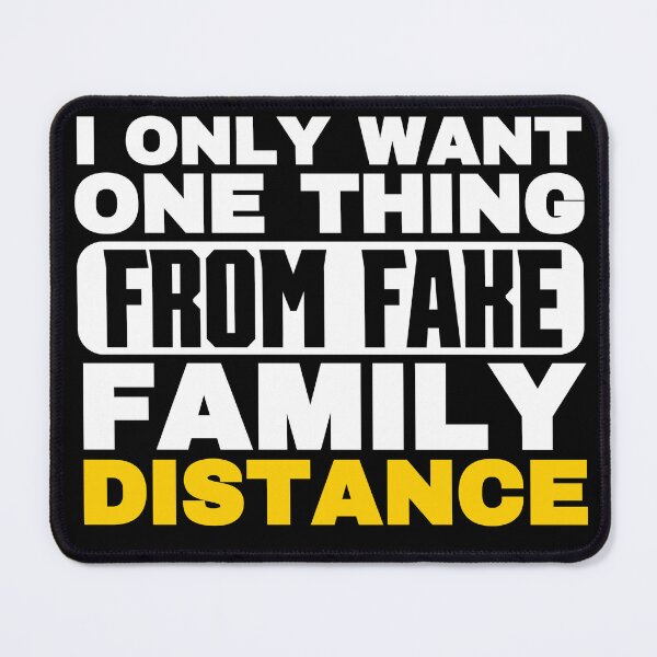 Item preview, I Only Want One Thing From Fake Family Distance designed and sold by FurioInc.