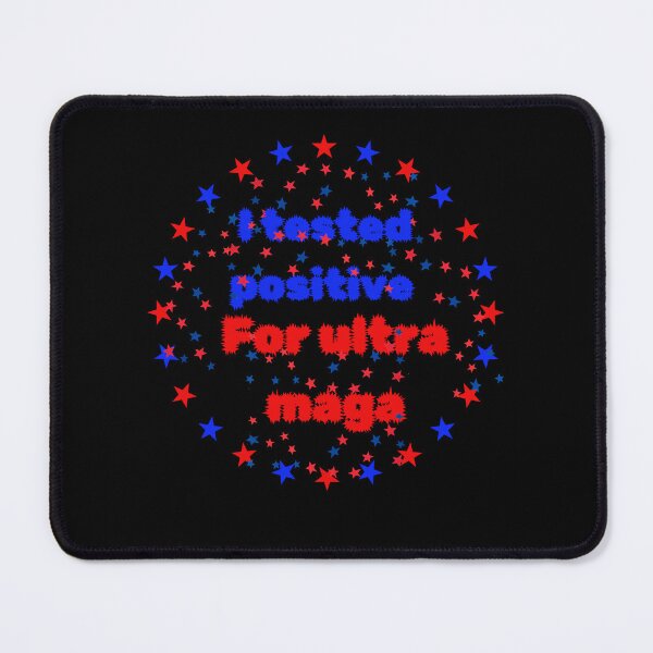 Item preview, I tested positive for ultra maga American antu biden  designed and sold by Fumar3065.
