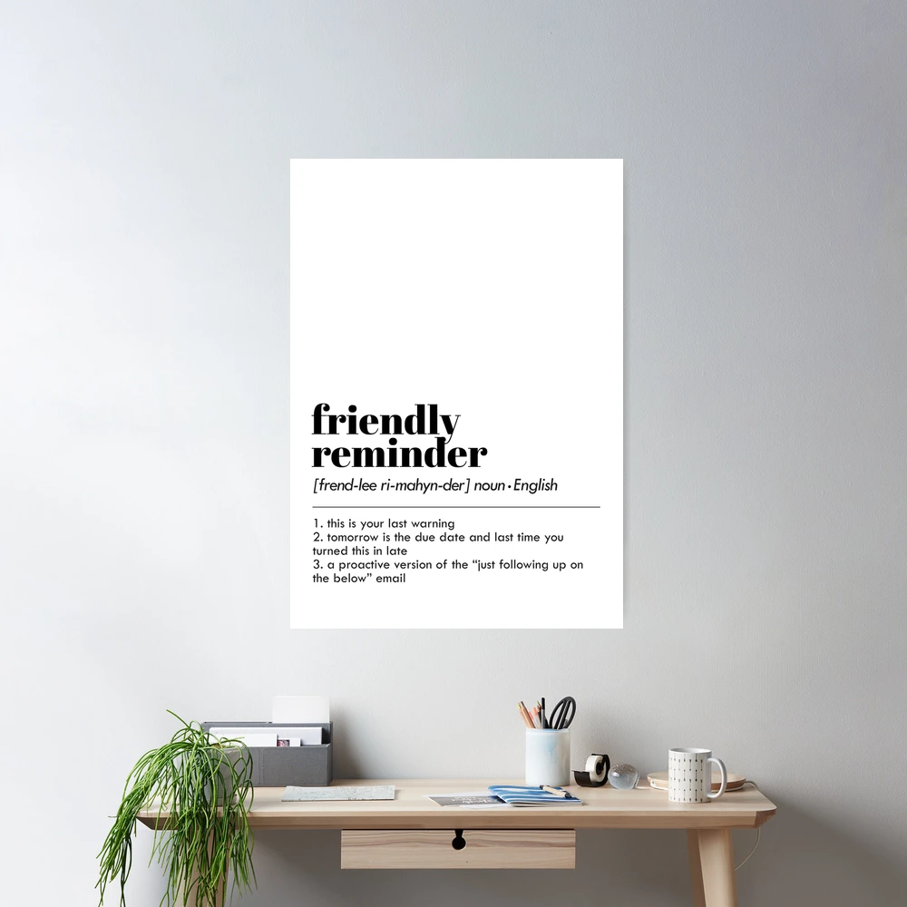 Funny Home Office Art, Friendly Reminder Definition Print, Funny  Definition, Home Decor, Home Office Poster,office Wall Art,digital Download  