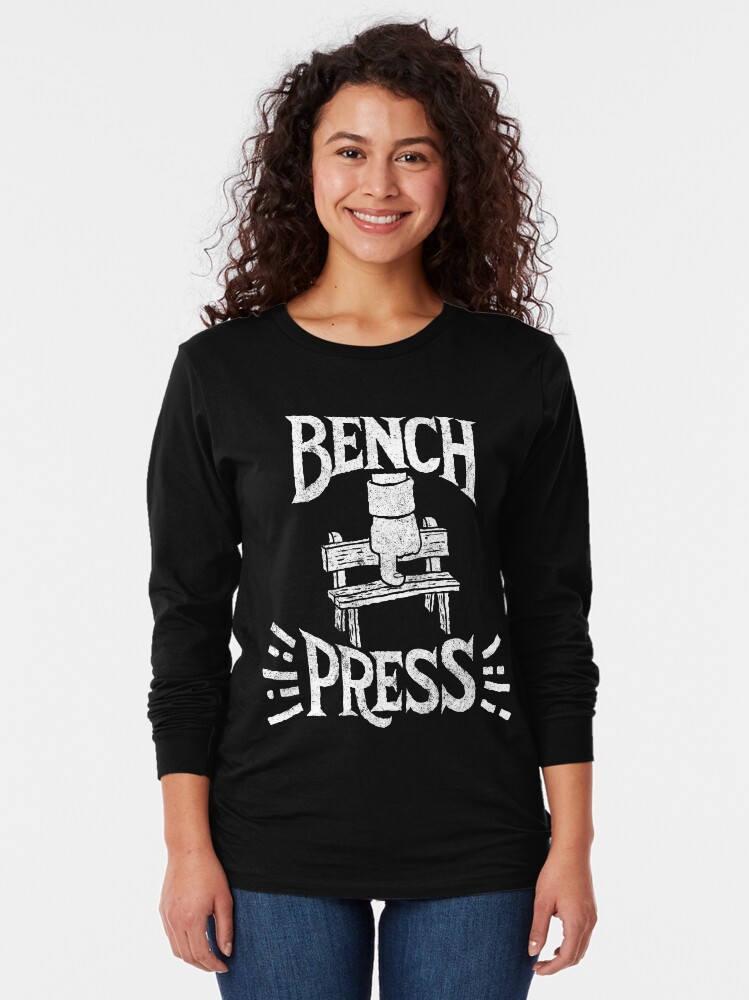 "Bench Press" Tshirt by kdigraphics Redbubble