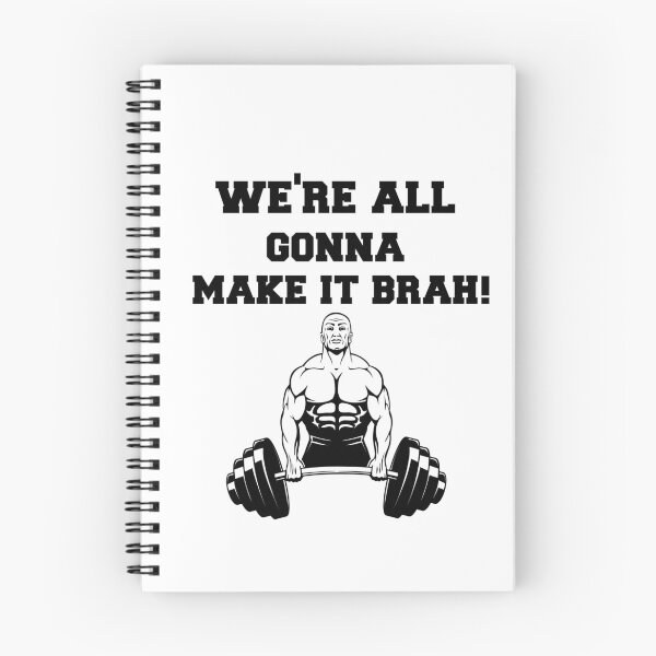 Item preview, Were All Gonna Make It Brah Zyzz Motivation Fuark Mirin designed and sold by youngle.
