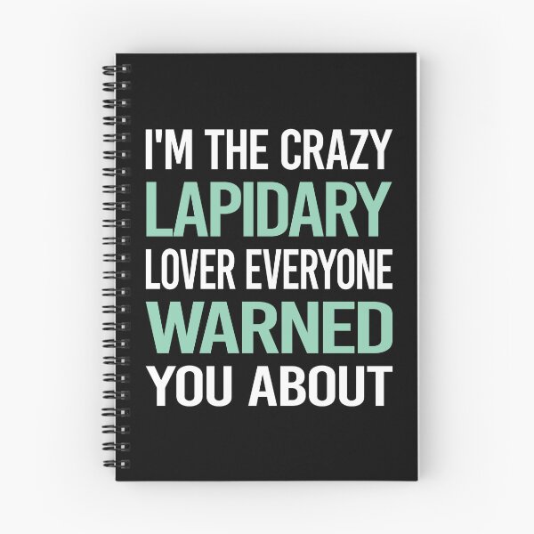 Item preview, Crazy Lover Lapidary Lapidarist designed and sold by BimBamFrank.