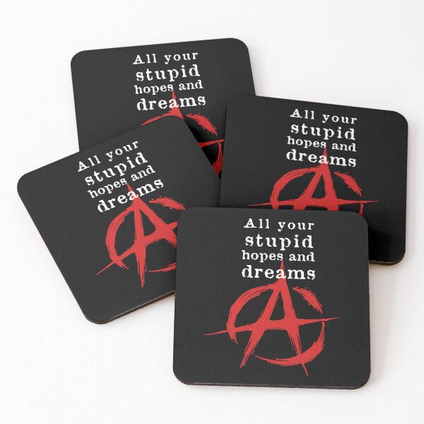 Item preview, all your stupid hopes and dreams designed and sold by In-material creative designs.