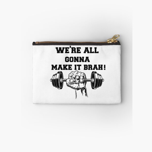 Item preview, Were All Gonna Make It Brah Zyzz Motivation Fuark Mirin designed and sold by youngle.