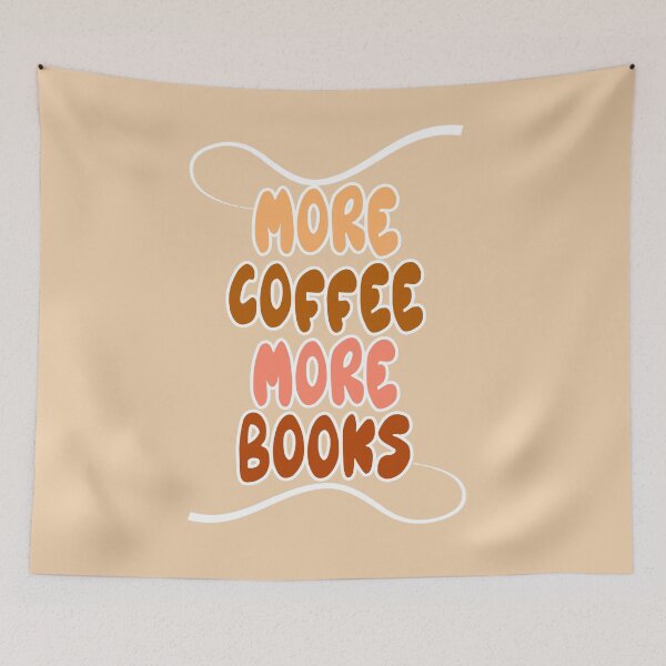 Item preview, More Coffee, More Books designed and sold by SophieDePablo.
