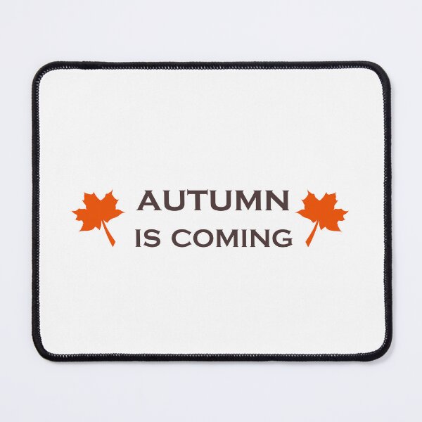 Item preview, Autumn Is Coming designed and sold by Inspirationmotivation.
