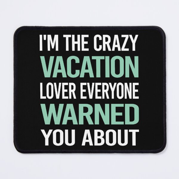 Item preview, Crazy Lover Vacation Holiday designed and sold by BimBamFrank.