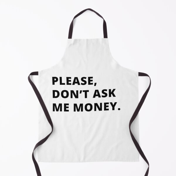 Item preview, Please don't ask me money! designed and sold by Creativity Island.