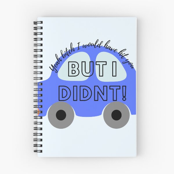 Item preview, Yeah B**** I would have hit you, but I didnt! designed and sold by StudioSamanthaa.