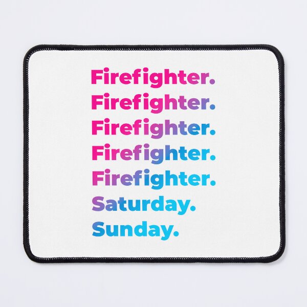Item preview, Firefighter work week designed and sold by SVPOD.