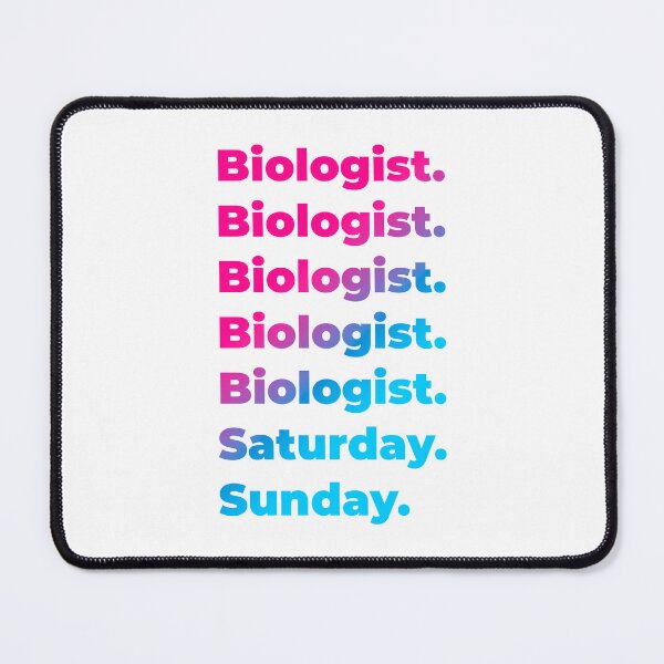 Item preview, Biologist work week designed and sold by SVPOD.