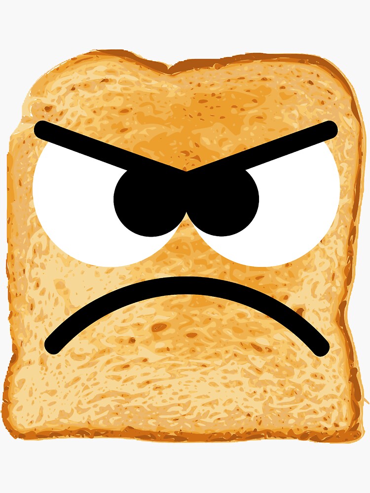 "Mean Toast" Sticker for Sale by Designbygorilla Redbubble