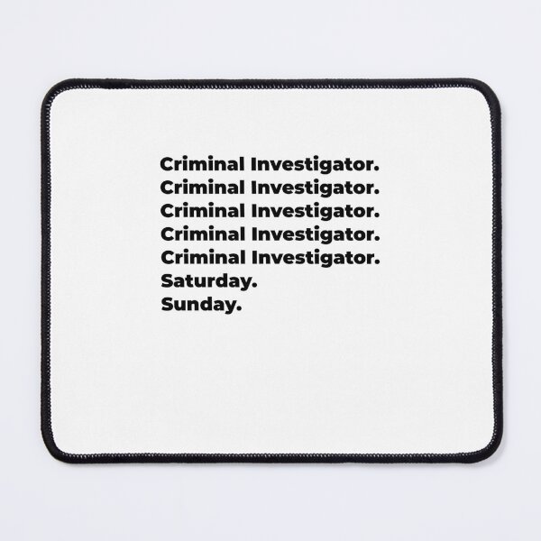 Item preview, Criminal Investigator funny workweek designed and sold by SVPOD.