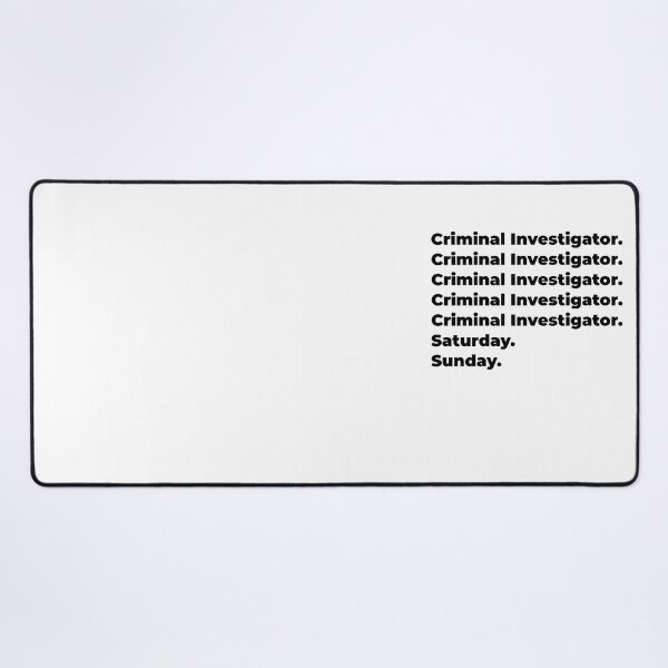 Item preview, Criminal Investigator funny workweek designed and sold by SVPOD.