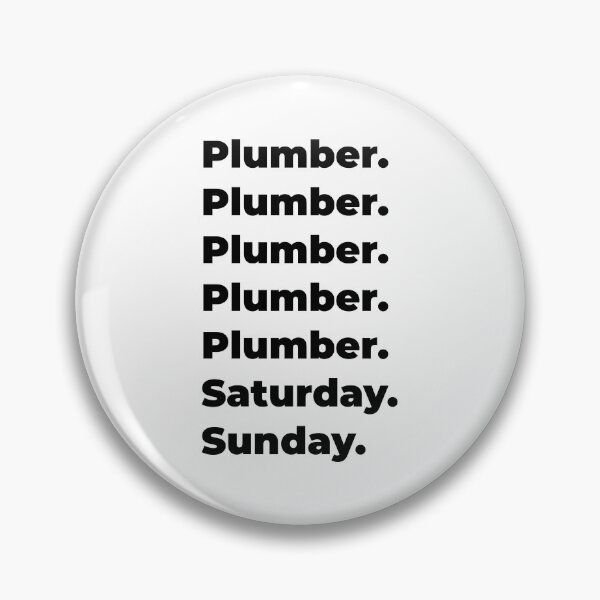 Item preview, Plumber funny workweek designed and sold by SVPOD.