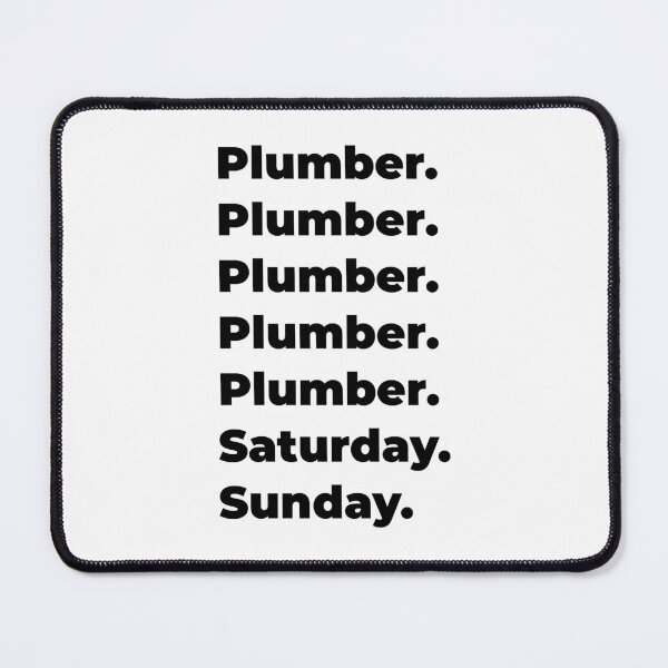 Item preview, Plumber funny workweek designed and sold by SVPOD.