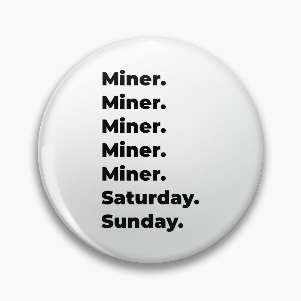 Item preview, Miner funny workweek designed and sold by SVPOD.