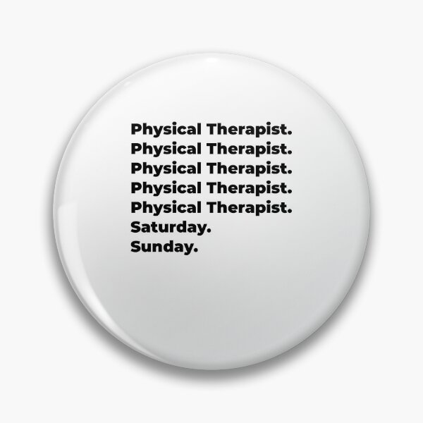 Item preview, Physical Therapist funny workweek designed and sold by SVPOD.