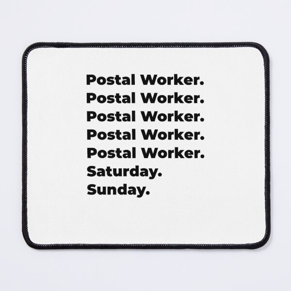 Item preview, Postal Worker funny workweek designed and sold by SVPOD.